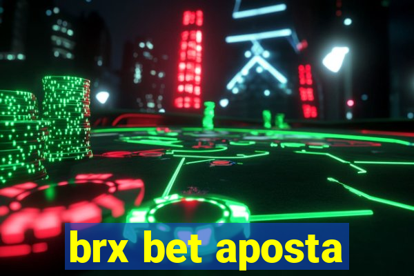 brx bet aposta